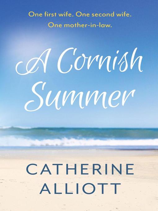 Title details for A Cornish Summer by Catherine Alliott - Available